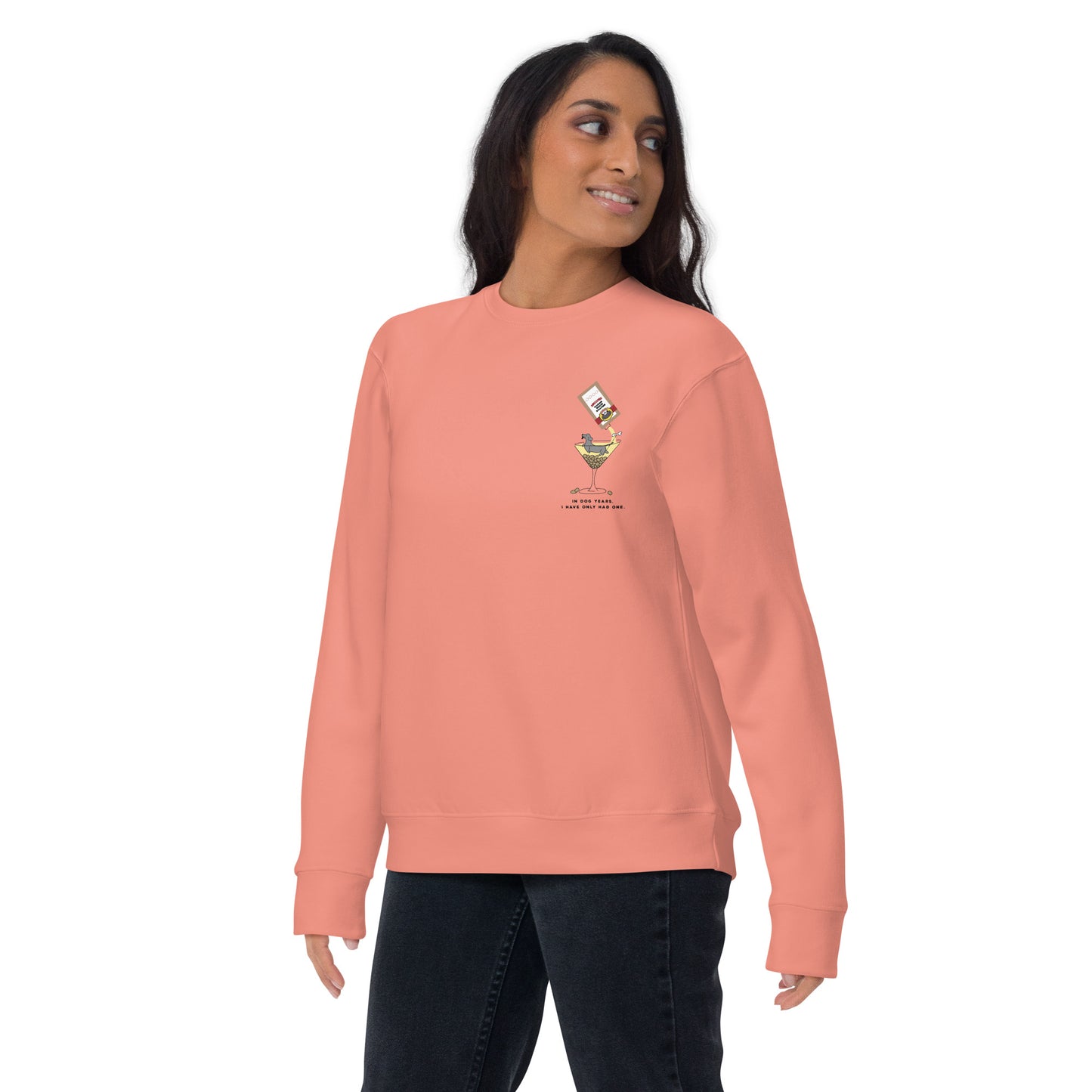 Woman wearing Dusty Rose "IN DOG YEARS, I HAVE ONLY HAD ONE" Sweatshirt - Front