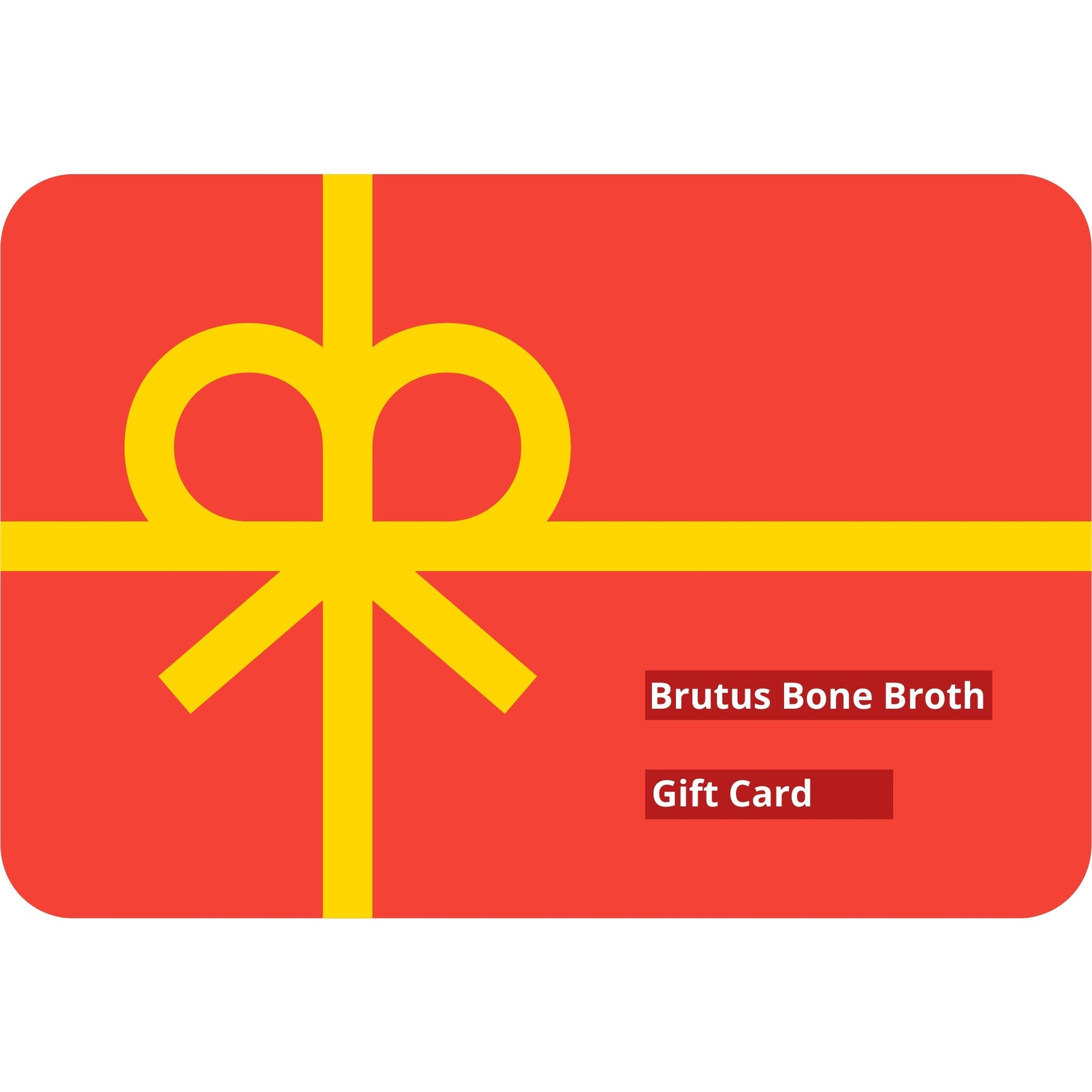 Brutus Bone Broth Digital Gift Card