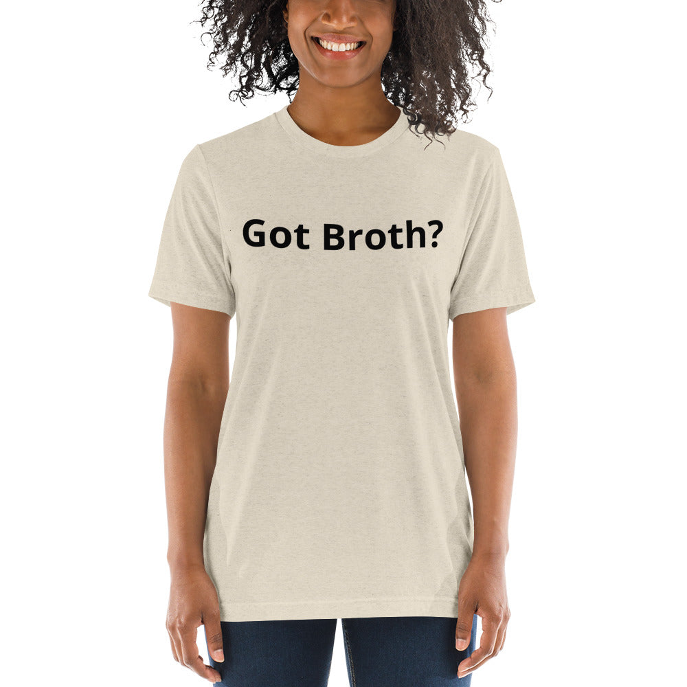 Woman wearing Tan "Got Broth?" Tee - Front